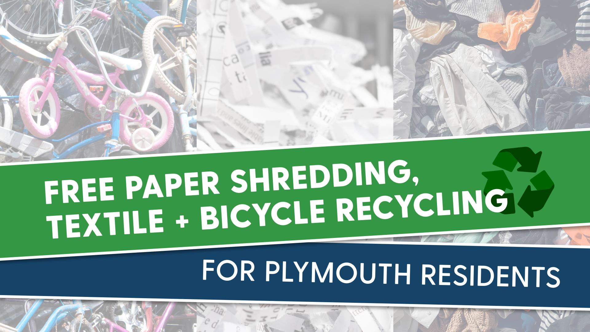 Free paper shredding, textile and bicycle recycling for Plymouth residents